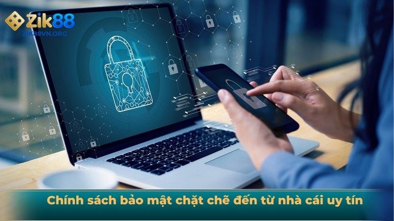 Chính sách bảo mật chặt chẽ đến từ nhà cái uy tín