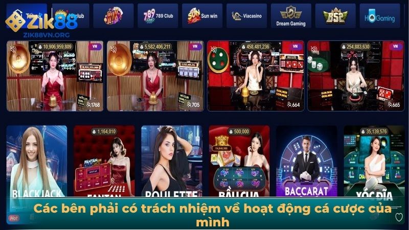Các bên phải có trách nhiệm về hoạt động cá cược của mình
